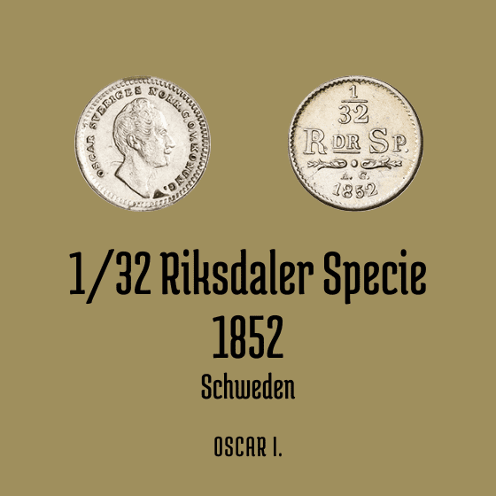 1/32 Riksdaler Specie 1852 Schweden Oscar I.