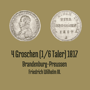 4 Groschen (1/6 Taler) 1817 Friedrich Wilhelm III.