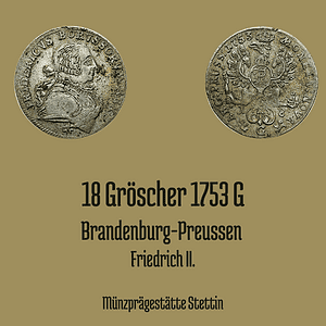 18 Gröscher 1753 Stettin