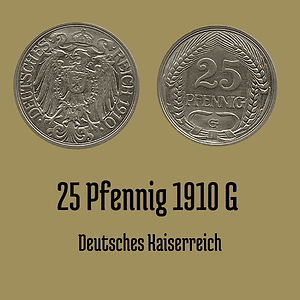 25 Pfennig 1910 Kupfer-Nickel Deutsches Reich