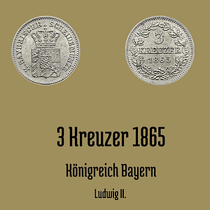 3 Kreuzer 1865 Bayern Ludwig II.
