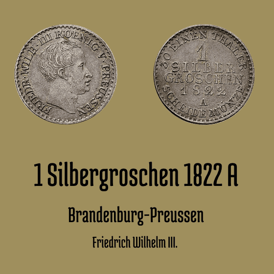1 Silbergroschen 1822 A