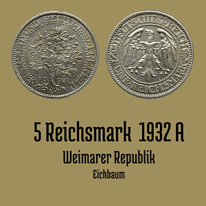 5 Reichsmark 1932 A Eichbaum Vorderseite und Rückseite